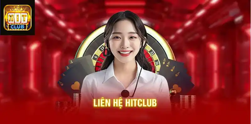 Các hình thức liên hệ Hit Club bạn nên biết