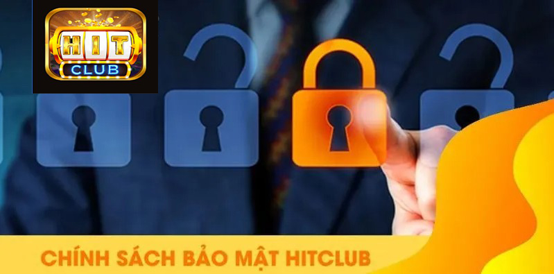 Chính sách bảo mật HIT CLUB để đảm bảo an toàn cho người chơi và nhà cái