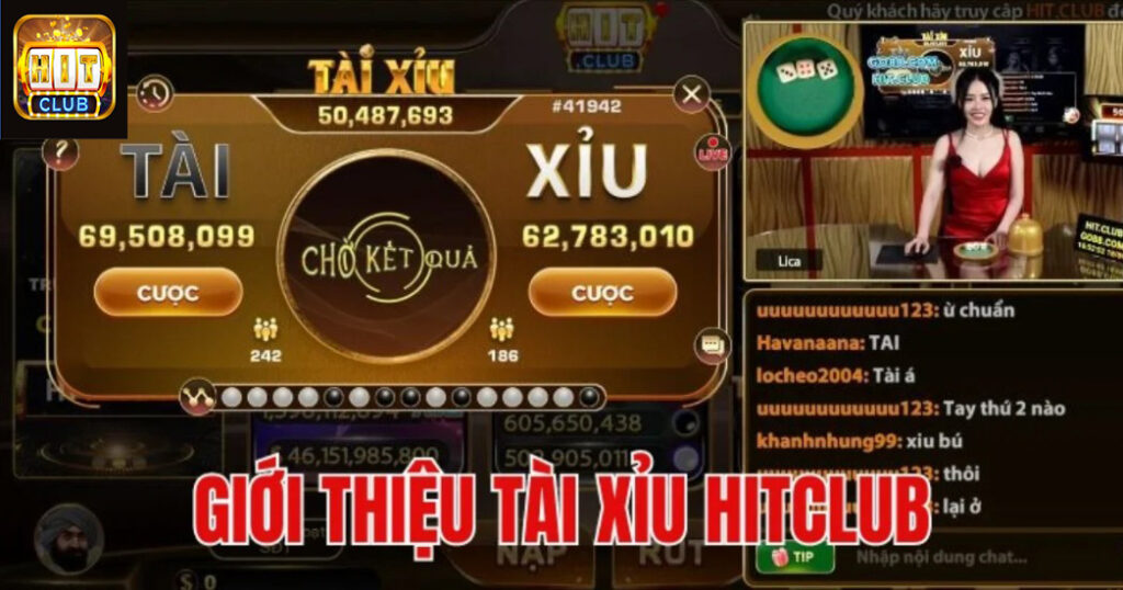 Giới thiệu Tài Xỉu HIT CLUB